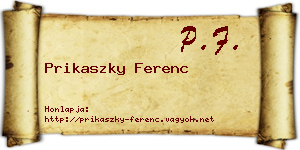 Prikaszky Ferenc névjegykártya